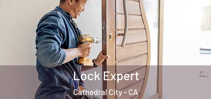  Lock Expert Cathedral City - CA