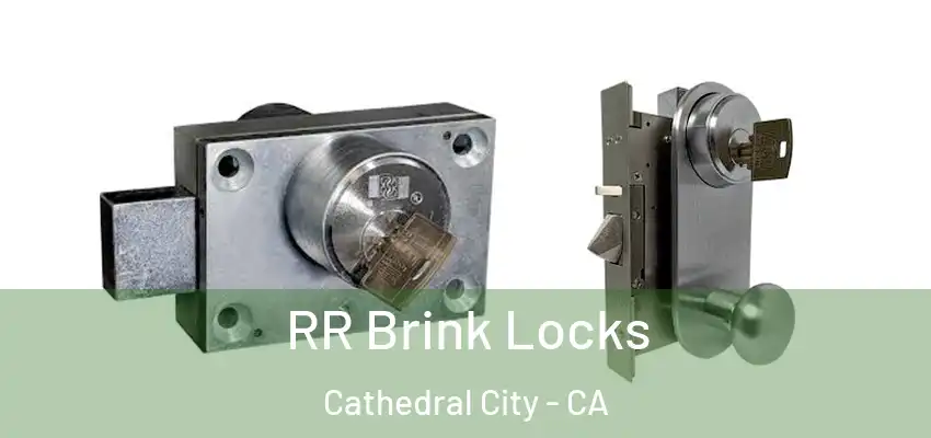  RR Brink Locks Cathedral City - CA